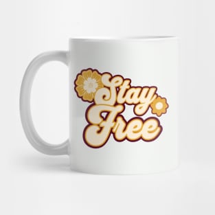 Stay Free Mug